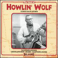 Howlin' Wolf : Best of Come Back Home